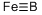 structure of CAS# 12006-84-7, Iron Boride;Iron Boride (Feb)