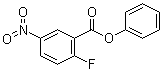 structure of CAS# 1257535-04-8, 2-Fluoro-5-nitrobenzoic acid phenyl ester