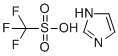 structure of CAS# 29727-06-8, Imidazole trifluoromethanesulfonate